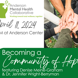 Anderson Mental Health Collaborative Speaker Series - Becoming a Community of Hope